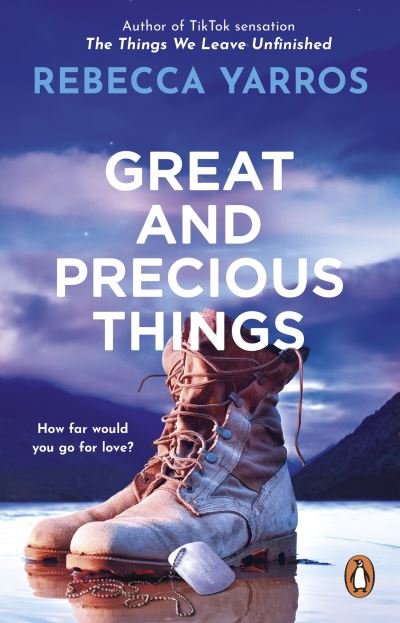 Cover for Rebecca Yarros · Great and Precious Things: TikTok made me buy it: The most heart-warming and emotional romance of 2023 from the Sunday Times bestseller (Paperback Bog) (2022)