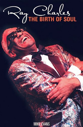 Cover for Mike Evans · Ray Charles: The Birth of Soul (Paperback Bog) [Revised edition] (2007)
