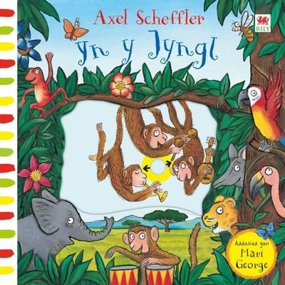 Cover for Axel Scheffler · Yn y Jyngl (Inbunden Bok) (2019)
