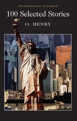 Cover for O. Henry · 100 Selected Stories - Wordsworth Classics (Paperback Book) [New edition] (1995)