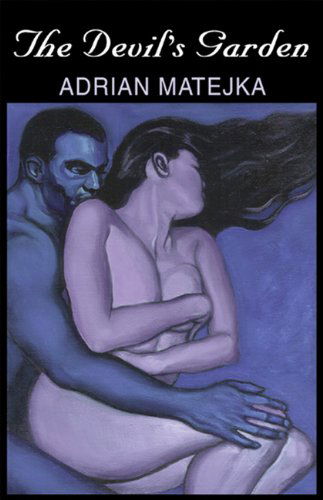 Cover for Adrian Matejka · The Devil's Garden (Paperback Book) (2003)