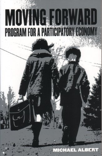 Cover for Michael Albert · Moving Forward: Program for a Participatory Economy (Paperback Bog) (2001)