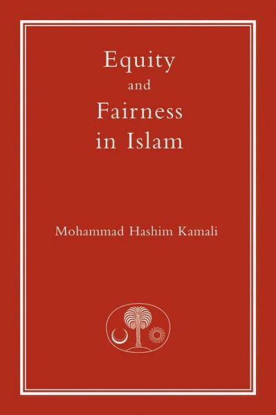 Cover for Mohammad Hashim Kamali · Equity and Fairness in Islam - Fundamental Rights and Liberties in Islam Series (Hardcover Book) (2005)