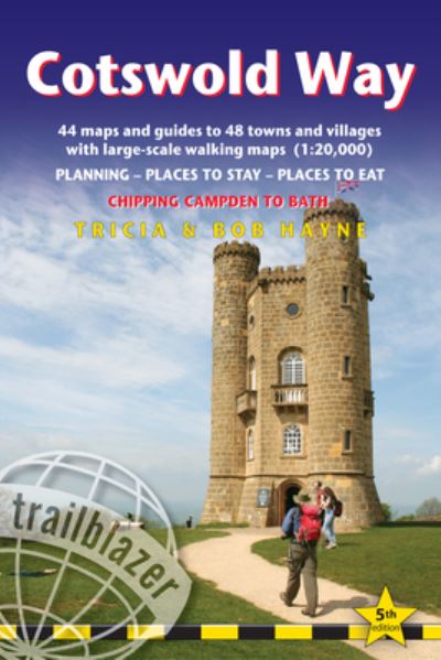 Cover for Tricia &amp; Bob Hayne · Cotswold Way Trailblazer Walking Guide 5e: 44 maps and guides to 48 towns and villages with large-scale walking maps (1:20,000), Chipping Campden to Bath - Trailblazer British Walking Guides (Paperback Book) [5 Revised edition] (2024)