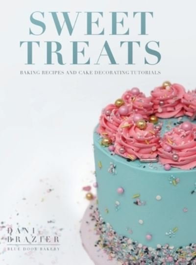 Cover for Dani Brazier · Sweet Treats (Hardcover Book) (2021)
