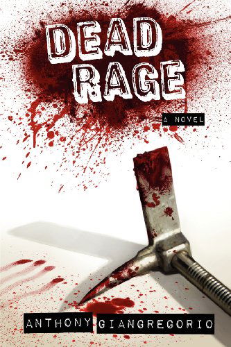 Cover for Anthony Giangregorio · Dead Rage (Paperback Book) [2nd edition] (2009)