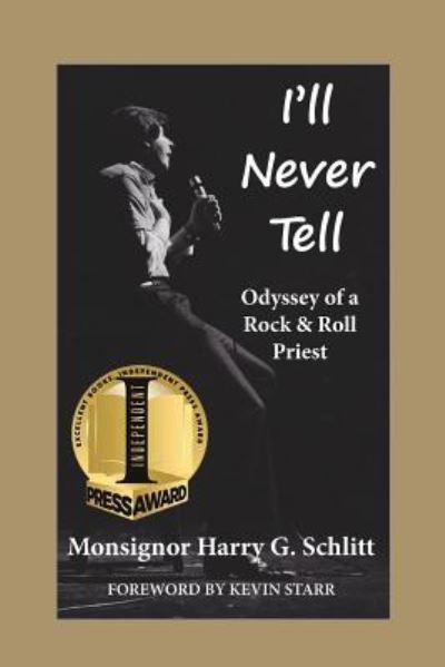 I'll Never Tell - Harry G Schlitt - Kirjat - Sand Hill Review Press - 9781937818418 - tiistai 25. lokakuuta 2016