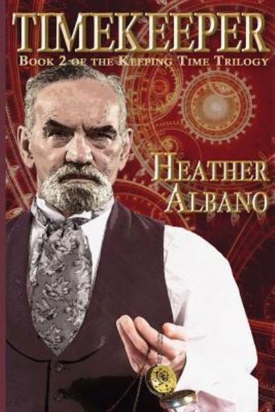 Cover for Heather Albano · Timekeeper (Paperback Book) (2017)