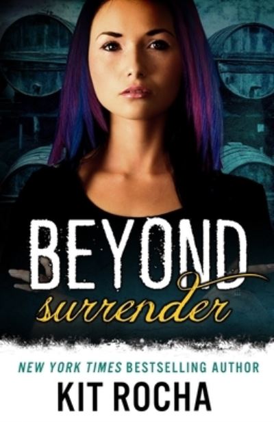 Cover for Kit Rocha · Beyond Surrender (Paperback Book) (2021)