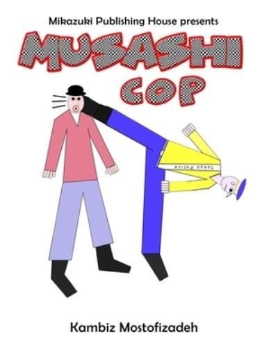 Cover for Kambiz Mostofizadeh · Musashi Cop (Pocketbok) (2020)