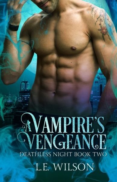 Cover for L E Wilson · A Vampire's Vengeance (Paperback Book) (2021)