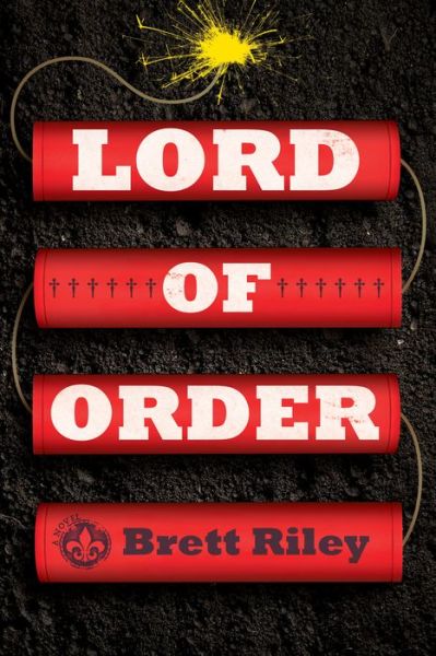 Cover for Brett Riley · Lord of Order: A Novel (Hardcover Book) [New edition] (2021)