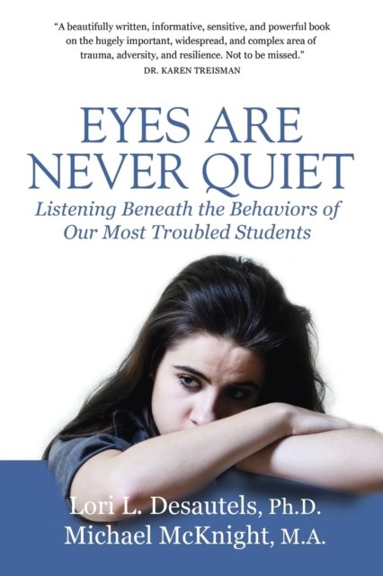 Cover for Lori Desautels · Eyes are Never Quiet (Pocketbok) (2019)