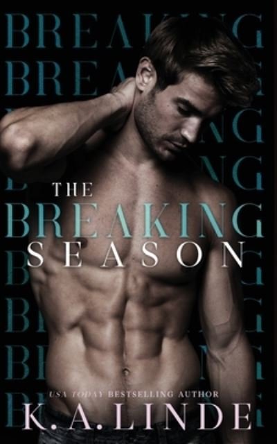 Cover for K A Linde · The Breaking Season: An Arranged Marriage Romance - Seasons (Paperback Book) (2020)