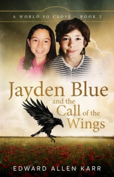 Cover for Edward Allen Karr · Jayden Blue and the Call of the Wings (Book) (2022)