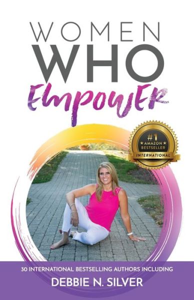 Cover for Debbie N Silver · Women Who Empower- Debbie N. Silver (Pocketbok) (2021)