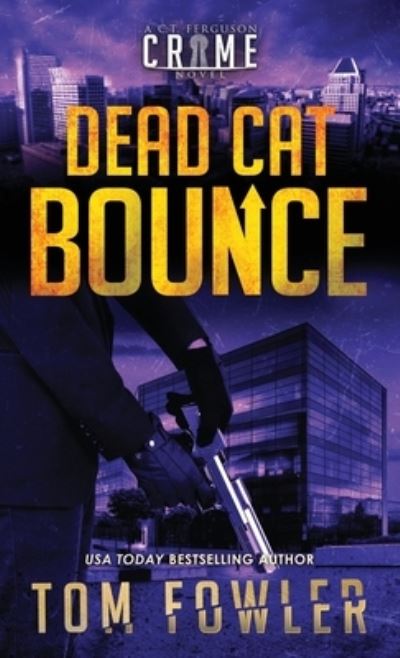 Cover for Tom Fowler · Dead Cat Bounce (Hardcover Book) (2021)