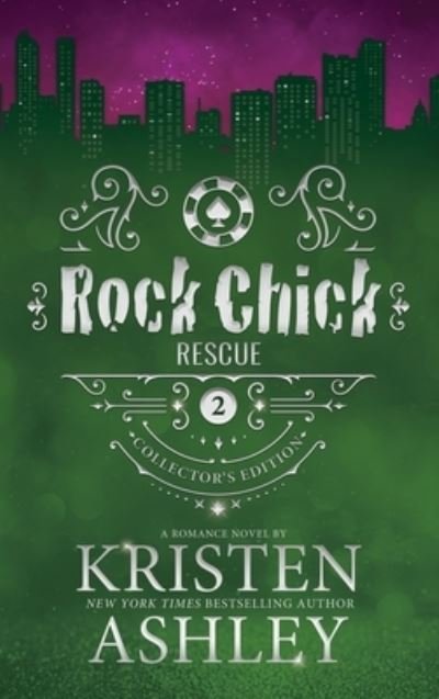 Cover for Kristen Ashley · Rock Chick Rescue Collector's Edition (Hardcover Book) (2023)