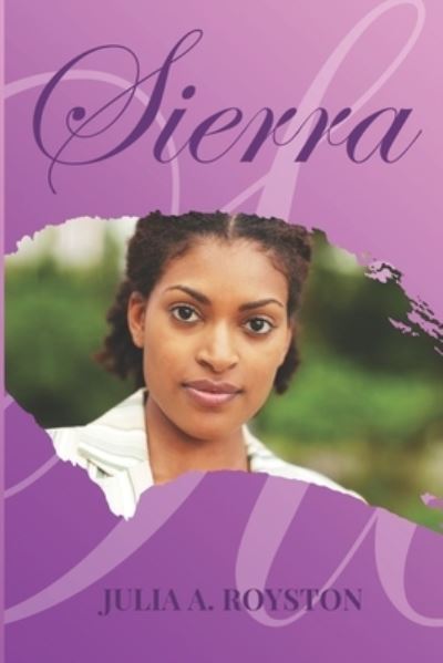 Sierra - Julia a Royston - Boeken - Bk Royston Publishing - 9781955063418 - 18 oktober 2021