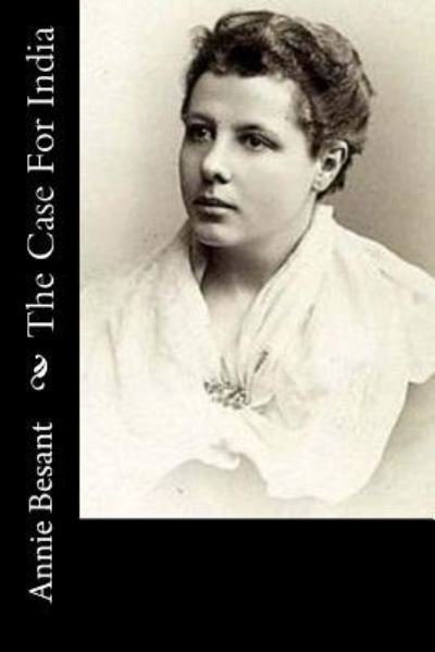 Cover for Annie Besant · The Case For India (Taschenbuch) (2017)