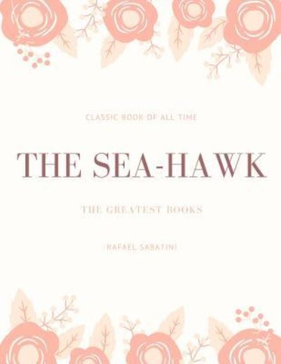 Cover for Rafael Sabatini · The Sea Hawk (Paperback Book) (2017)