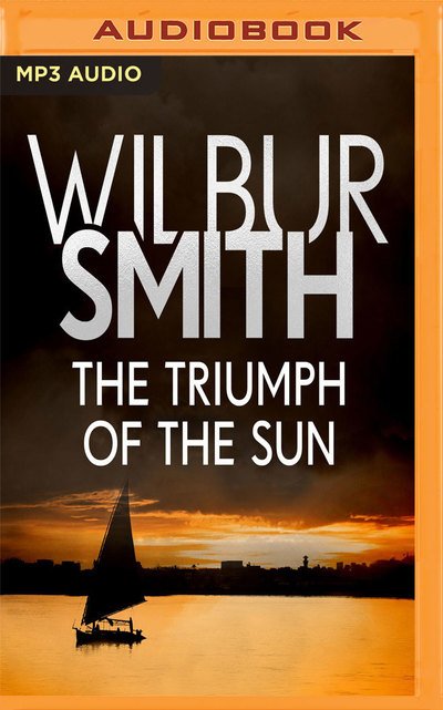 Cover for Wilbur Smith · Triumph of the Sun the (Lydbog (CD)) (2019)
