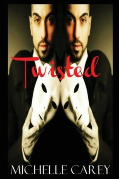 Cover for Michelle Carey · Twisted (Paperback Book) (2017)