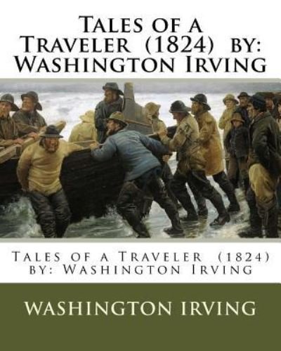 Cover for Washington Irving · Tales of a Traveler (1824) by (Paperback Book) (2017)