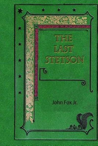 Cover for John Fox · The Last Stetson (Paperback Book) (2017)