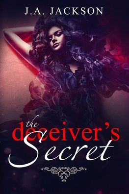 Cover for J. A. Jackson · The Deceiver's Secret (Paperback Book) (2018)