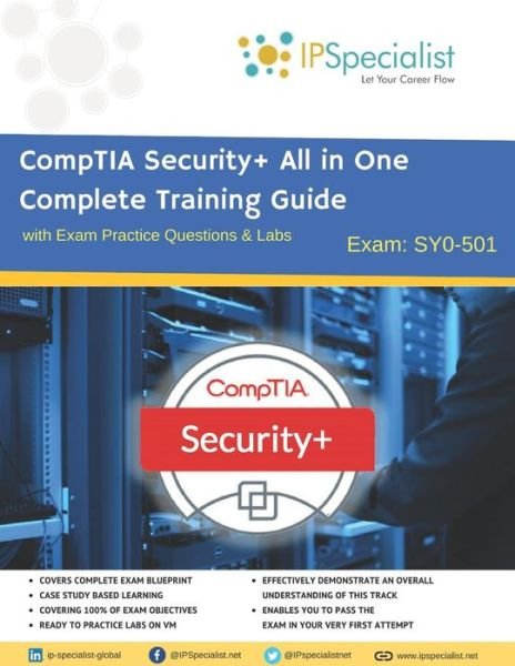 Cover for Ip Specialist · CompTIA Security+ All in One Complete Training Guide with Exam Practice Questions &amp; Labs (Pocketbok) (2018)