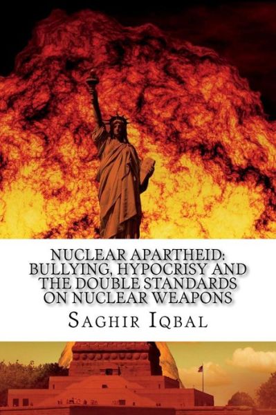 Cover for Saghir Iqbal · Nuclear Apartheid (Paperback Book) (2018)