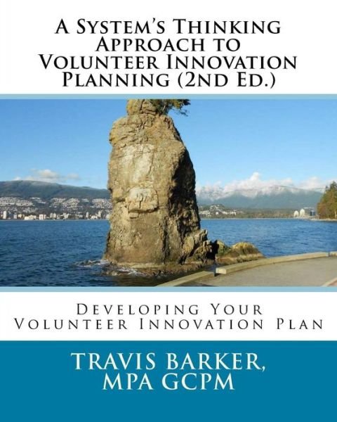 Cover for Travis Barker · A System's Thinking Approach to Volunteer Innovation Planning (Paperback Book) (2018)