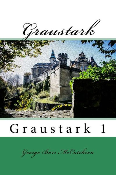 Cover for George Barr McCutcheon · Graustark (Paperback Book) (2018)