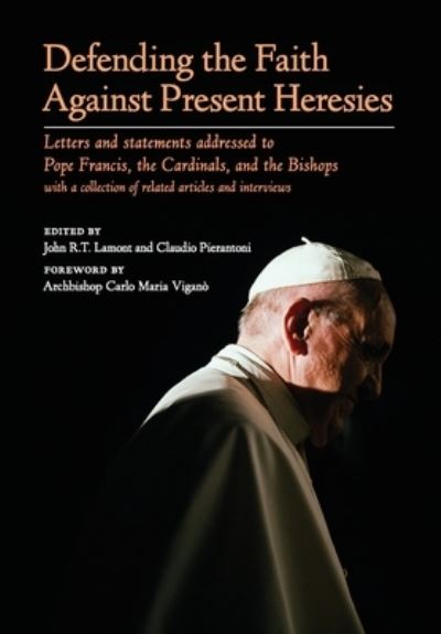 Cover for Carlo Maria Vigano · Defending the Faith Against Present Heresies (Inbunden Bok) (2021)