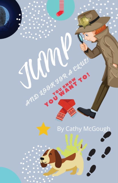 Cover for Cathy McGough · Jump and Look for a Clue (Taschenbuch) (2024)