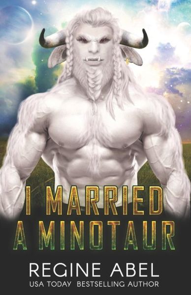 Cover for Regine Abel · I Married A Minotaur (Paperback Book) (2022)