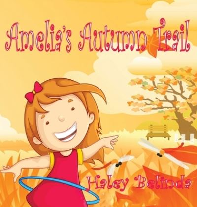 Cover for Haley Belinda · Amelia's Autumn Trail (Hardcover Book) (2018)