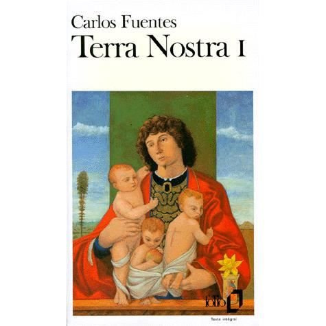 Cover for Carlos Fuentes · Terra Nostra (Folio) (French Edition) (Paperback Bog) [French edition] (1989)
