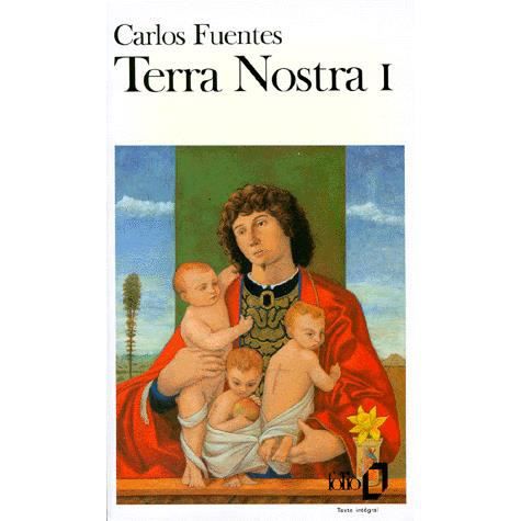 Cover for Carlos Fuentes · Terra Nostra (Folio) (French Edition) (Paperback Bog) [French edition] (1989)