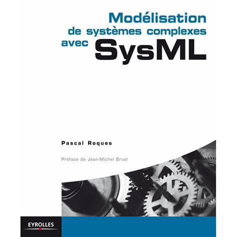 Cover for Pascal Roques · Modelisation de systemes complexes avec SysML (Paperback Book) (2013)