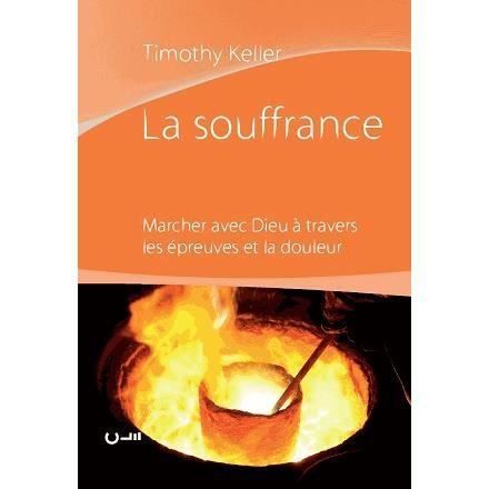 Cover for Timothy Keller · La souffrance (Walking with God Through Pain and Suffering) (Paperback Book) (2015)