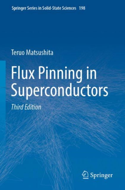 Cover for Teruo Matsushita · Flux Pinning in Superconductors - Springer Series in Solid-State Sciences (Paperback Book) [3rd ed. 2022 edition] (2023)