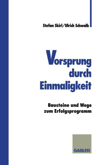 Cover for Ulrich Schwalb · Vorsprung Durch Einmaligkeit: Bausteine Und Wege Zum Erfolgsprogramm (Paperback Book) [1995 edition] (2012)