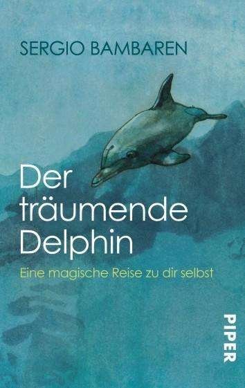 Cover for Sergio Bambaren · Piper.02941 Bambaren.Delphin (Book)