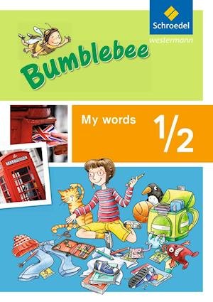 Cover for Schroedel Verlag GmbH · Bumblebee 1 / 2 - Zusatzmaterialien. My words (Pamphlet) (2016)