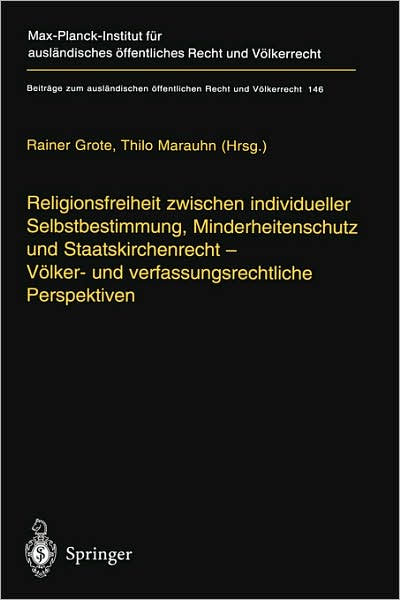 Cover for Markolf H. Niemz · Religionsfreiheit Zwischen Individueller Selbstbestimmung, Minderheitenschutz Und Staatskirchenrecht - Volker- Und Verfassungsrechtliche Perspektiven (Hardcover Book) [2001 edition] (2001)