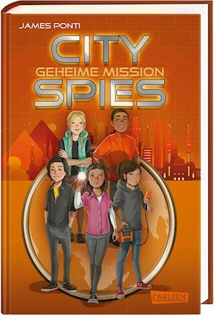 Cover for James Ponti · City Spies 4: Geheime Mission (Book) (2023)