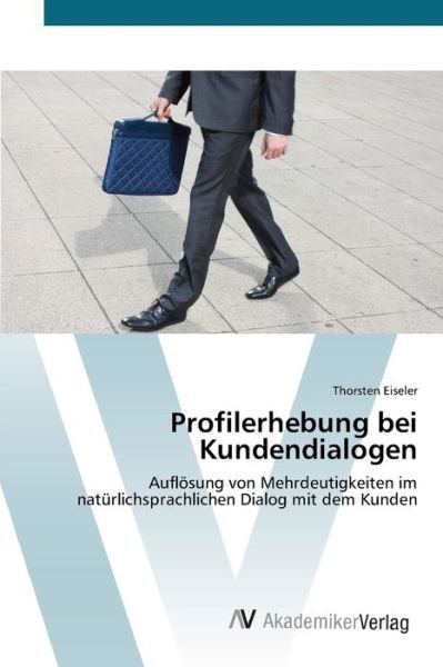 Cover for Eiseler · Profilerhebung bei Kundendialog (Bog) (2012)