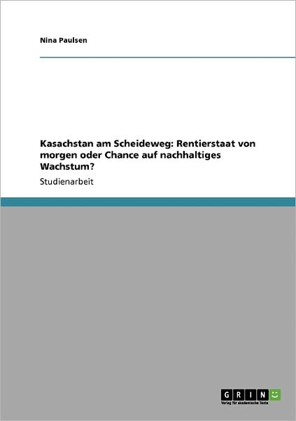 Cover for Paulsen · Kasachstan am Scheideweg: Renti (Book) [German edition] (2009)